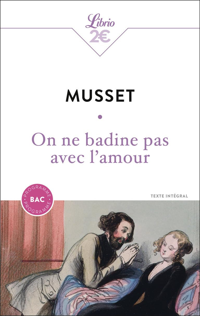 On ne badine pas avec l'amour : texte intégral : programme bac