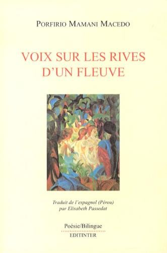 Voix sur les rives d'un fleuve. Voz a orillas de un rio