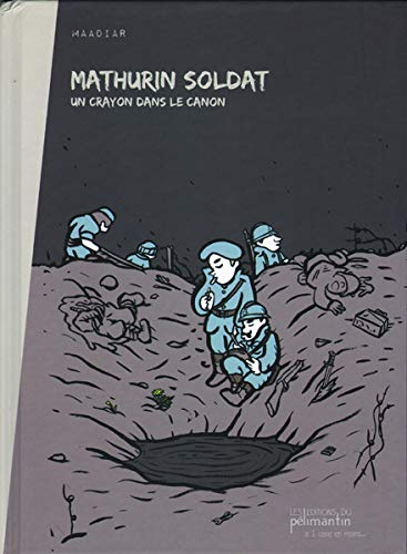 Mathurin soldat : un crayon dans le canon