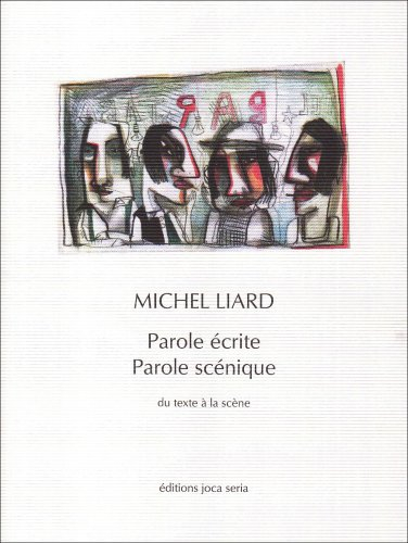 Parole écrite, parole scénique : du texte à la scène