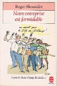 Notre entreprise est formidable : leçons de choses à l'usage des décideurs