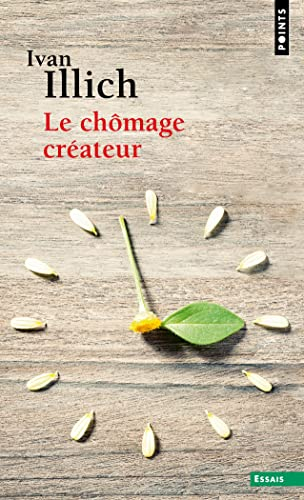 Le chômage créateur : postface à La convivialité