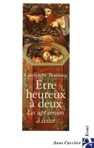 Etre heureux à deux : les sept erreurs à éviter