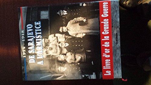 guerre 1914-1918, de sarajevo à la nouvelle europe