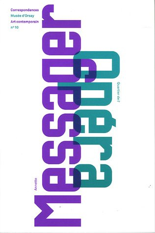 Annette Messager, quartier de l'Opéra : exposition, Musée d'Orsay, du 30 mai au 3 septembre 2006