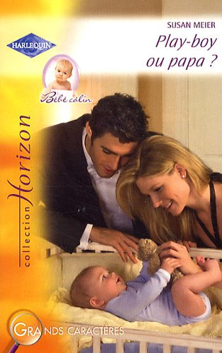 Play-boy ou papa ?