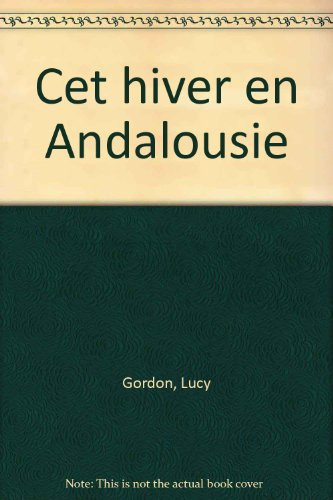 Cet hiver en Andalousie