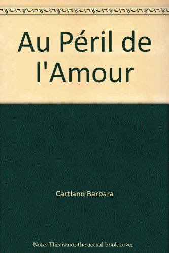 au péril de l'amour