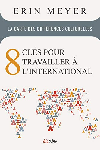 La carte des différences culturelles : 8 clés pour travailler à l'international