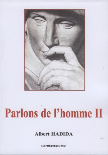 Parlons de l'homme. Vol. 2