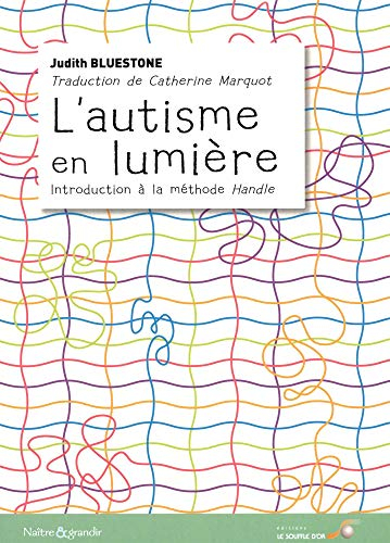 L'autisme en lumière : introduction à la méthode Handle