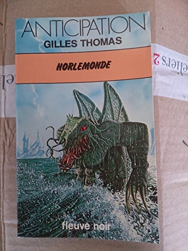 horlemonde : collection : anticipation fleuve noir n, 991