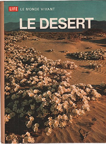 le désert / le monde vivant