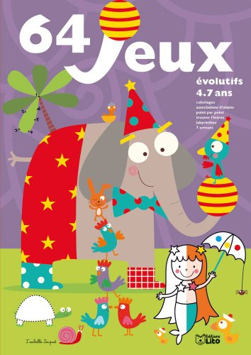 64 jeux evolutifs de l'éléphant et de la sirène - de 4 à 7 ans