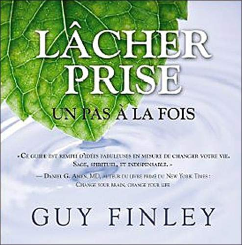 lâcher prise - un pas à la fois