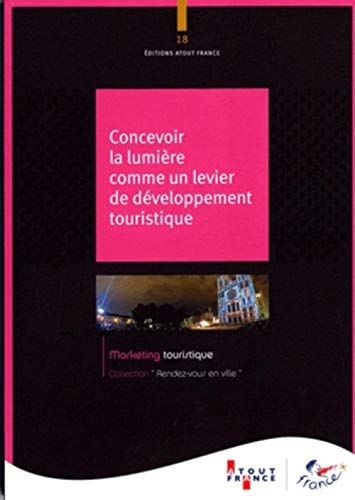 Concevoir la lumière comme un levier de développement touristique