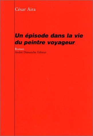 Un épisode dans la vie du peintre voyageur