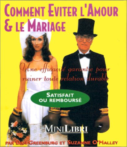 Comment éviter l'amour et le mariage