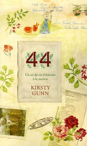 44 : un an de vie d'écrivain à la maison