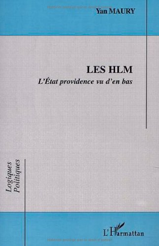 Les HLM : l'Etat providence vu d'en bas
