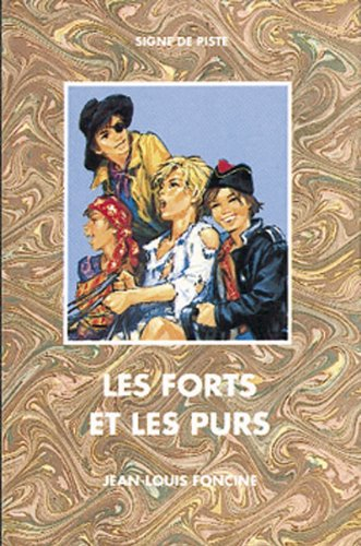 les forts et les purs, ancienne édition
