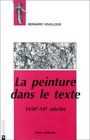 La peinture dans le texte : XVIIIe-XXe siècle
