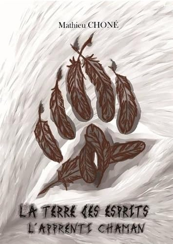 La Terre des Esprits : L'apprenti chaman Vol. 1