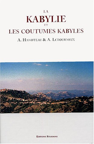 la kabylie et les coutumes kabyles : coffret 3 volumes