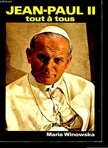 jean-paul ii, tout à tous