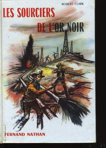 les sourciers de l'or noir.
