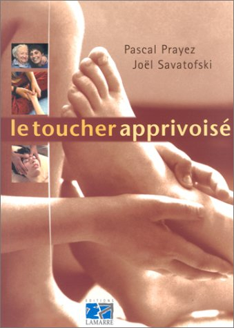 Le toucher apprivoisé