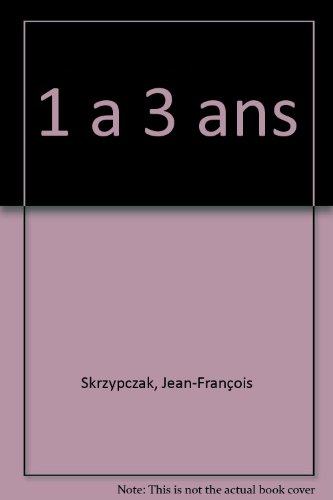 les étapes du développement de la personnalité de un à trois ans