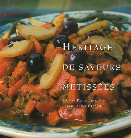 Héritage de saveurs métissées