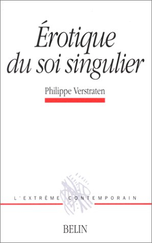 Erotique du soi singulier
