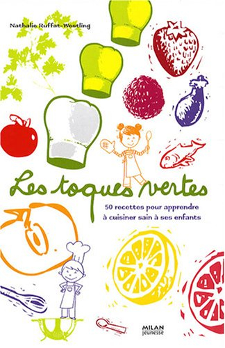 Les toques vertes : apprendre à cuisiner sain avec les enfants