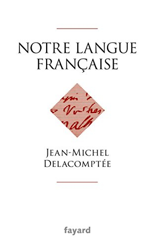 Notre langue française