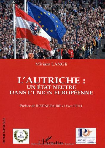 L'Autriche : un Etat neutre dans l'Union européenne