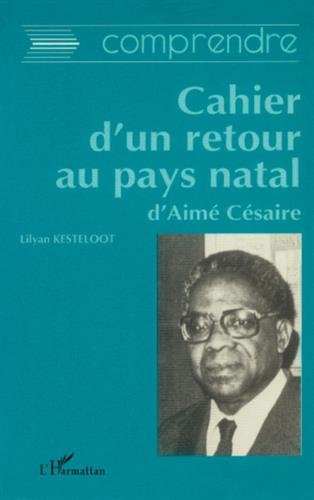 Comprendre le Cahier d'un retour au pays natal d'Aimé Césaire