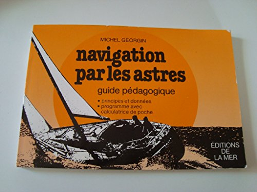 Navigation par les astres : Un Guide pédagogique