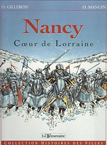 Nancy, coeur de Lorraine