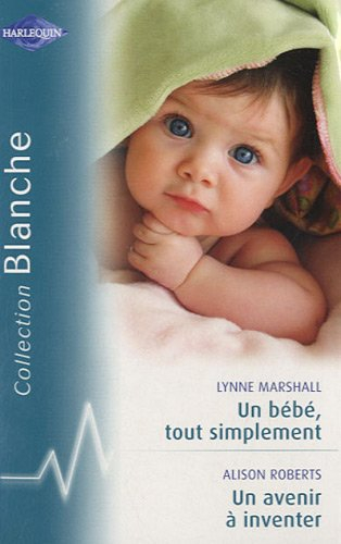 Un bébé, tout simplement. Un avenir à inventer